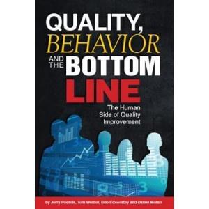 Quality, Behavior and the Bottom Line